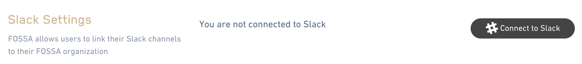 FOSSA Slack integration settings page with Connect to Slack button